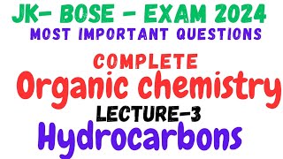 Organic chemistry for  jkbose  most important questions by Aajaz Sir [upl. by Oriaj]