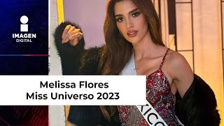 Melissa Flores la representante de México en Miss Universo 2023 [upl. by Eamanna545]