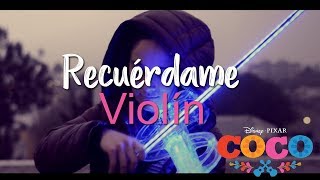 Recuérdame  Coco VIOLIN Cover  Irazú Violín Instrumental [upl. by Ahsened]