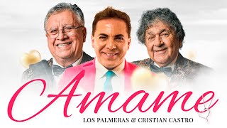 Los Palmeras y Cristian Castro  Ámame Video Oficial [upl. by Helm]