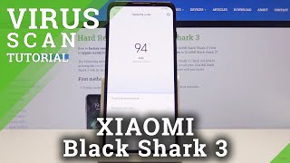 Virus Scanning in XIAOMI Black Shark 3 – Security Scan [upl. by Diamante]