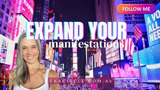 How to Expand Your Manifestations [upl. by Tillinger758]