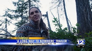 Wild Rivers Film Festival A Long Way to Nowhere trailer [upl. by Ofloda]