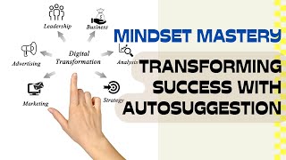 quotHow Autosuggestion Is Transforming Successquot [upl. by Natsirhc]