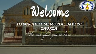 BURCHELL MEMORIAL CHURCH WORSHIP SERVICE 7AM [upl. by Tuddor]