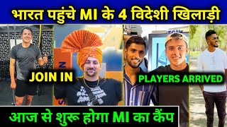 IPL 2024  Mumbai Indians Overseas Players Arrived India  MI Practice Camp Update  Only On Cricket [upl. by Atnohs35]