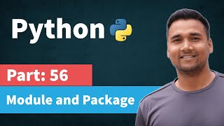 Modules and Packages in Python  Part 56 Python Tutorial for Beginners in Hindi [upl. by Nellad]