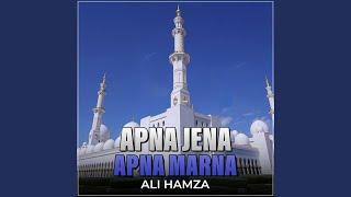 Apna Jena Apna Marna [upl. by Aynas]