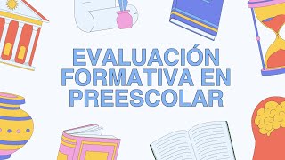 Evaluación formativa en Preescolar [upl. by Ettennahs]