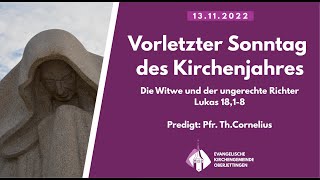 Vorletzter Sonntag des Kirchenjahres  13112022 1000 Uhr [upl. by Norvil308]