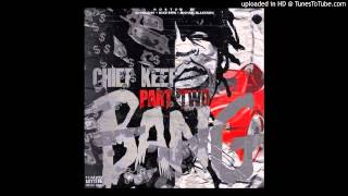 Chief Keef  Chiefin Bang Part 2 [upl. by Yenduhc472]