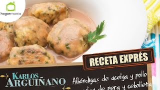 Receta Exprés Albóndigas de acelga y pollo con salsa de pera y cebolleta [upl. by Nnyladnarb]