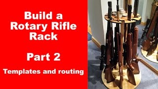 Rotary rifle rack part 2  creating templates and routing the shapes [upl. by Ahtikal758]