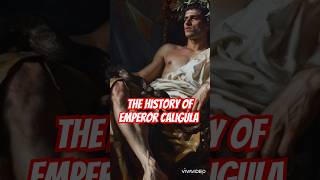 The History Of Emperor Caligula In A Minute shorts history facts caligula [upl. by Eiten395]