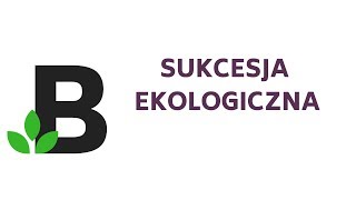 Sukcesja ekologiczna  ekologia  KOREPETYCJE z BIOLOGII  167 [upl. by Billy]