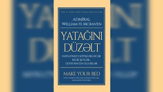 Admiral William H Mcraven  quotYatağını düzəltquot adlı əsərin audio versiyası [upl. by Yessej]