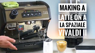 How to Make a Latte on the La Spaziale Vivaldi II [upl. by Adnahcir206]