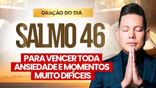 ORAÇÃO DO SALMO 46 BENÇÃOS PARA SUA VIDA [upl. by Hinkel776]