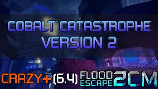 Flood Escape 2 Community Maps Cobalt Catastrophe Version 2 LowMid Crazy [upl. by Eissej]