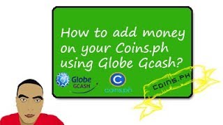 COINSPH Cash In  Paano mag kalaman gamit ang Globe Gcash [upl. by Ajssatsan565]