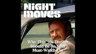 Night Moves 1975 Why This 70s Thriller Should Be on Your MustWatch List [upl. by Seiuqram305]