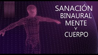 MÚSICA PARA SANAR MENTE Y CUERPO  FRECUENCIA BINAURAL POTENTE [upl. by Biles238]