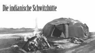 Die indianische Schwitzhütte  aus dem Hörbuch quotWolfsspurenquot Gelesen von Ted Stanetzky [upl. by Abel]