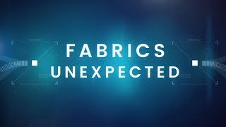 Innovating the World of Textiles  Fabrics Unexpected [upl. by Odille]