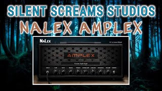 Nalex Amplex VST Amp Sim VST Plugin WalkThrough Silent Screams Studios [upl. by Jakob]