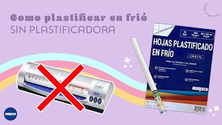 Laminar y plastificar EN FRIO ❌ SIN MAQUINAS [upl. by Eirrak382]