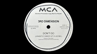 3rd Dimension  Dont Go Grants Funked Up Club Mix 1996 [upl. by Atinahs311]