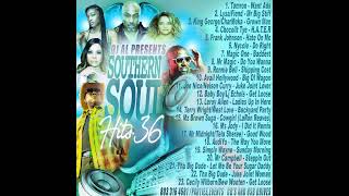 DJ AL SOUTHERN SOUL HITS 36 [upl. by Jere]