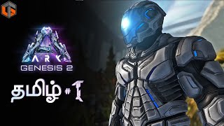 டைனோசர் உலகம் ARK Genesis 2 Episode 1 Live Tamil Gaming [upl. by Yesiad130]