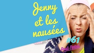 Jenny et les nausées  POST NATAL [upl. by Cheffetz]