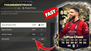 How to Complete Ruben LoftusCheek Objectives FAST 💨 86 BF Thunderstruck LoftusCheek  EA FC 24 [upl. by Corel]