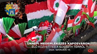 Ünnepi megemlékezés Kaposváron  2024 március 15 [upl. by Natie]