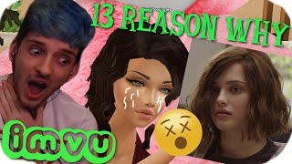 13 REASONS WHY IN IMVU [upl. by Darren]