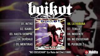 BOIKOT quotLa Ruta del Che No Escucharquot Álbum Completo [upl. by Enayd558]