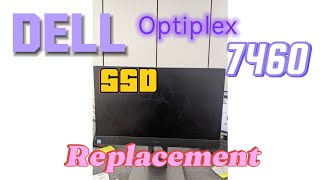 Dell Optiplex 7460 SSD Replacement [upl. by Anaihk499]