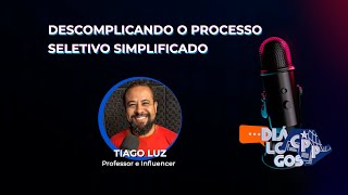 Descomplicando o Processo Seletivo Simplificado [upl. by Idnir]