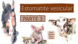 ESTOMATITE VESICULAR  parte 3 medicina veterinária [upl. by Shelburne332]