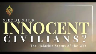 Innocent Civilians The Halachic Status of the War  Rav Moshe Weinberger [upl. by Allekim]