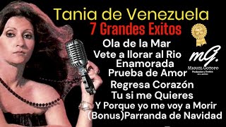 7 Grandes Exitos de Colección Tania de Venezuela [upl. by Queridas]