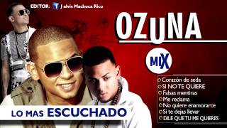 OZUNA Mix 2016 Corazón de seda Dile que tu me quieres y Los Mas escuchado HQ [upl. by Eimmit]