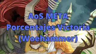 AoS META  Porcentajes Victoria Woehammer [upl. by Budd]