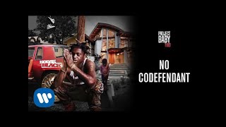 Kodak Black  No CoDefendant Official Audio [upl. by Hamilton55]