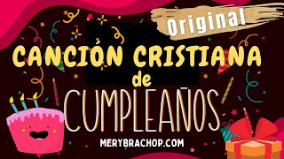 Canción Cristiana de Cumpleaños Que se cumplan Tus Sueños 2024 [upl. by Wendy484]