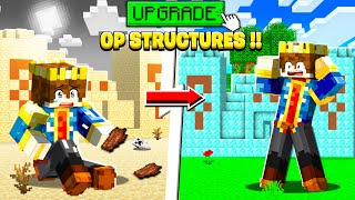 Minecraft But YOU CAN UPGRADE TO SUPER OP STRUCTURES [upl. by Rubin619]