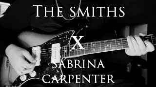 The Smiths x Sabrina Carpenter [upl. by Seilenna909]