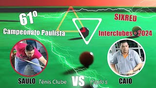 61º Campeonato Paulista Interclubes 2024• Saulo Tênis Clube vs Caio Notari Papitos [upl. by Godber]